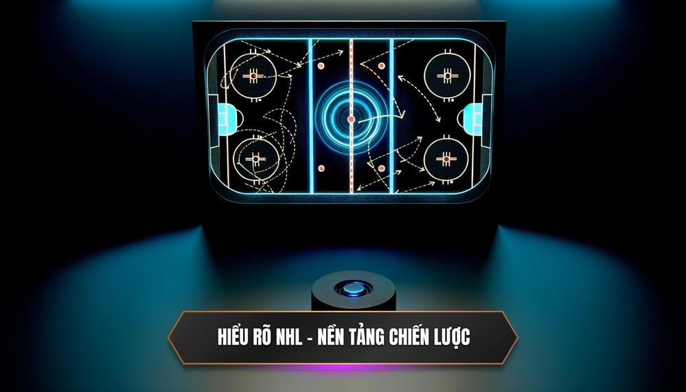 Hiểu Rõ Về NHL – Nền Tảng Của Mọi Chiến Lược
