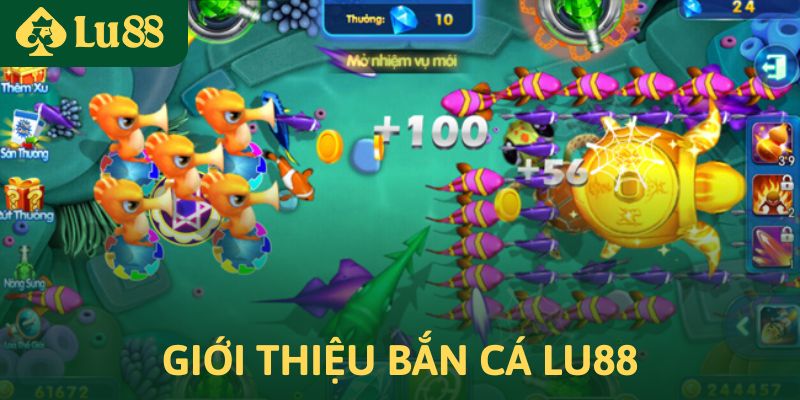 Giới thiệu tổng quan về bắn cá Lu88